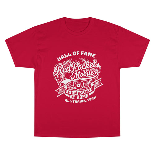 Champion T-Shirt — "Red Pocket Mobiles Undefeated At Home" Hall Of Fame Commemorative T-Shirt (Alt Logo)